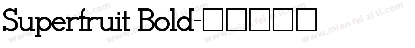 Superfruit Bold字体转换